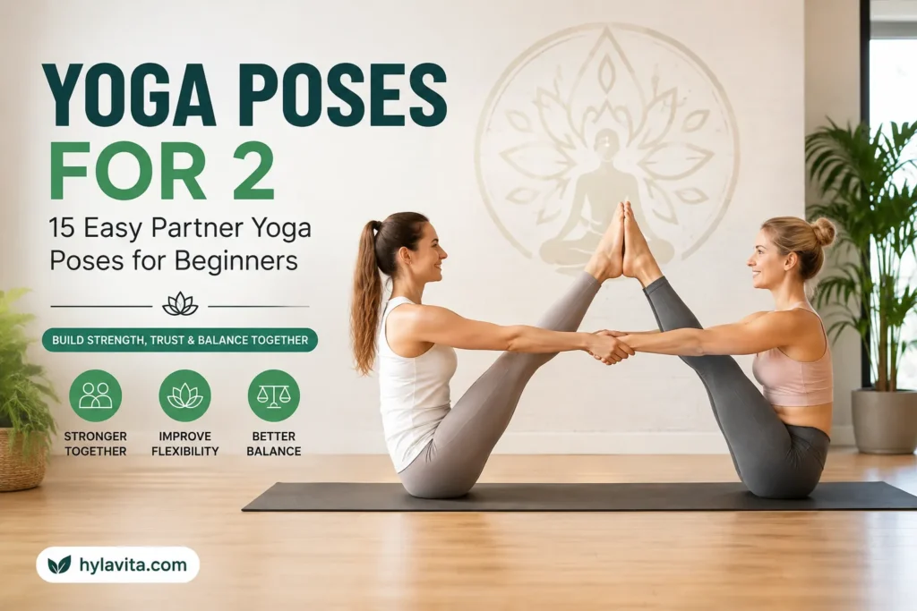 Yoga Poses for 2: 15 Easy Partner Yoga Poses for Beginners Yoga Poses for 2