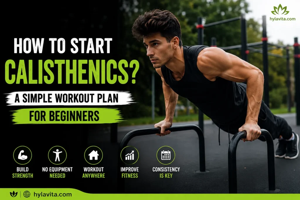 Calisthenics Workout Plan for Beginners: How to Start Today calisthenics workout plan