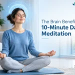 The Brain Benefits of 10-Minute Daily Meditation daily 10 minute meditation benefits